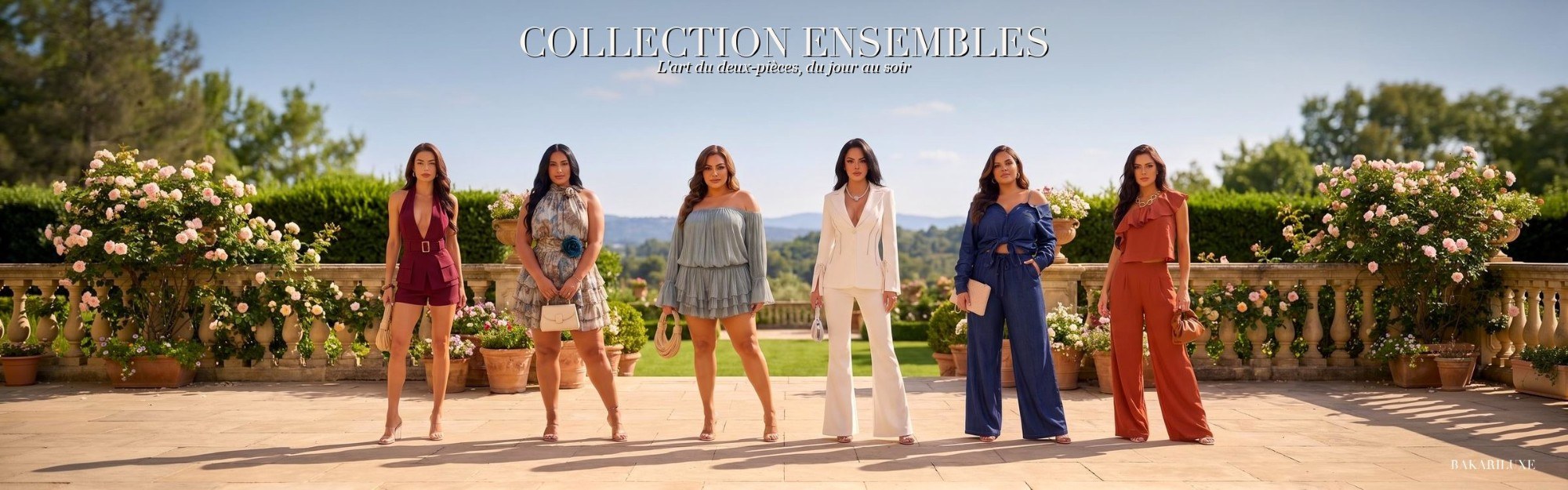 Bannière Collection Ensembles Bakariluxe format panoramique : six mannequins en ensembles coordonnés sur une terrasse fleurie avec vue sur la campagne